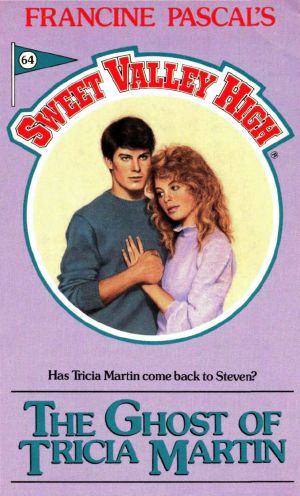 [Sweet Valley High 64] • The Ghost of Tricia Martin